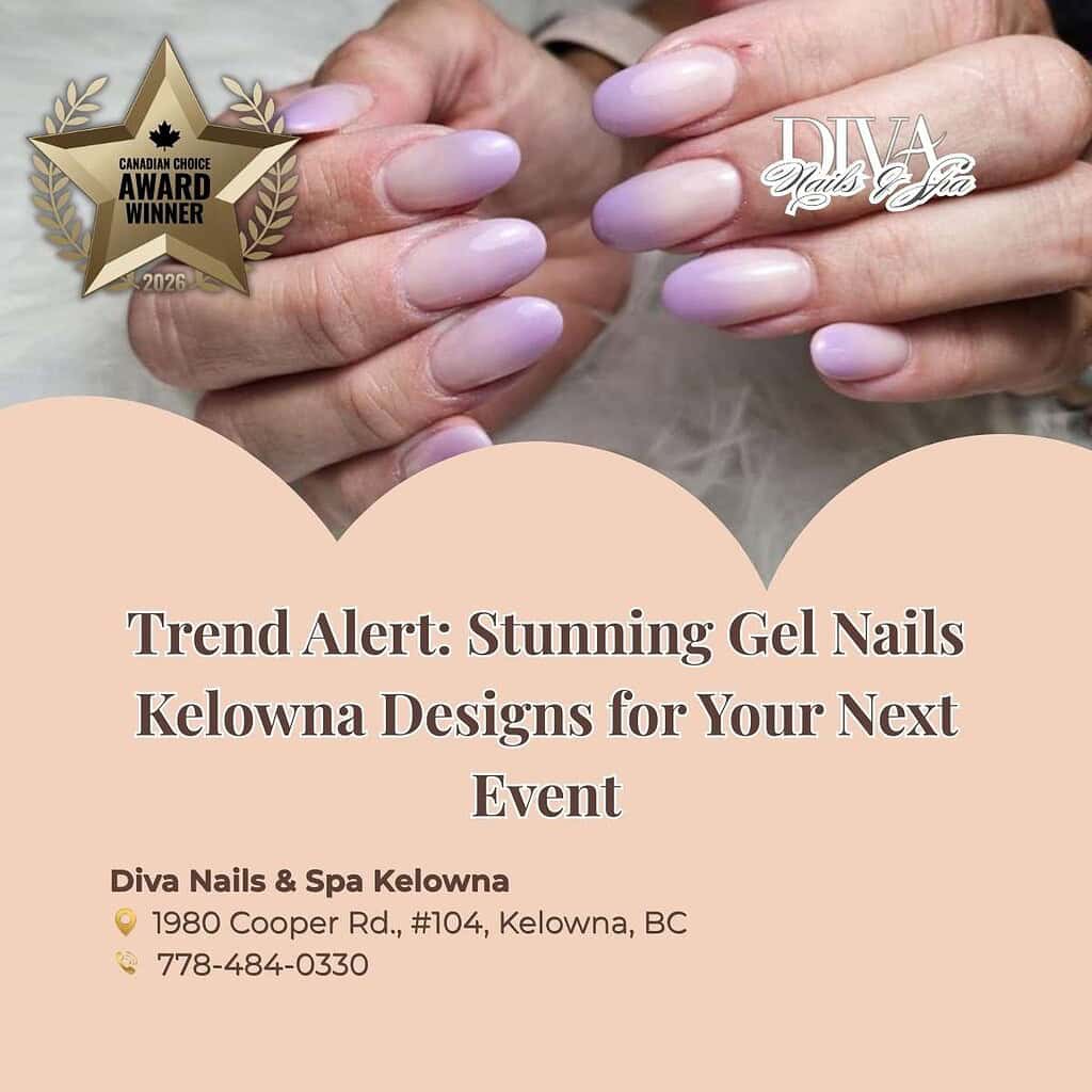 Trend Alert: Stunning Gel Nails Kelowna Designs for Your Next Event