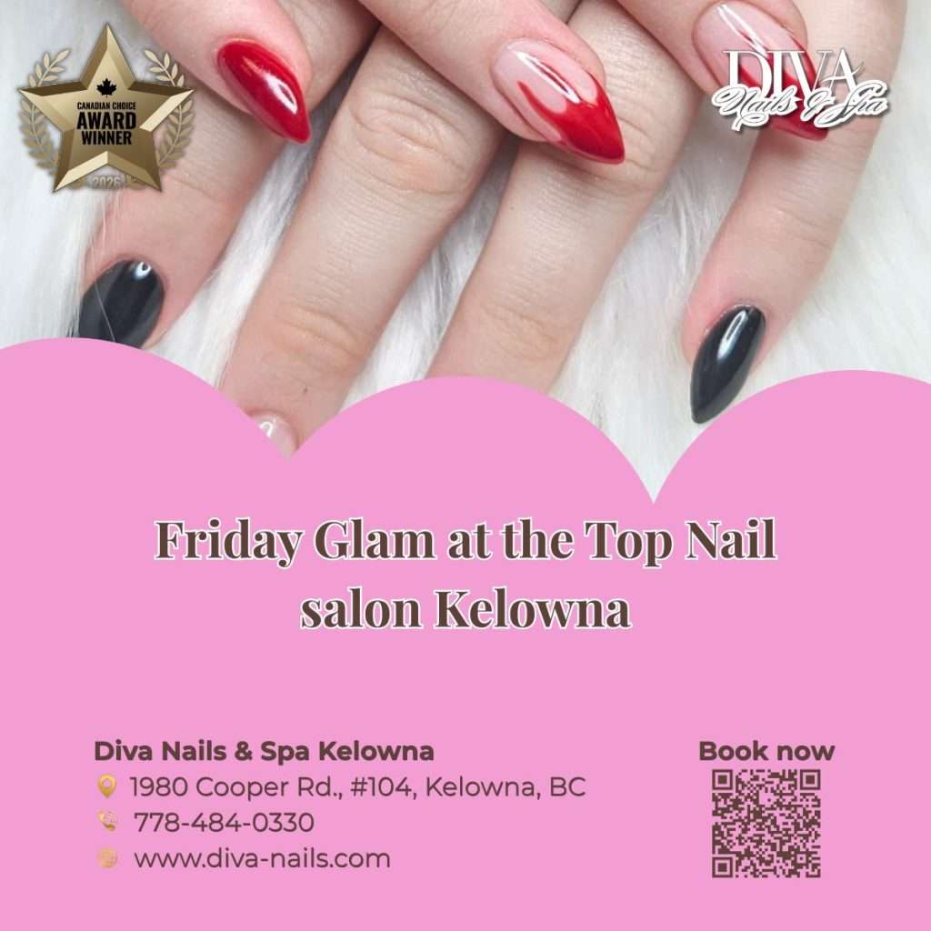 Friday Glam at the Top Nail salon Kelowna