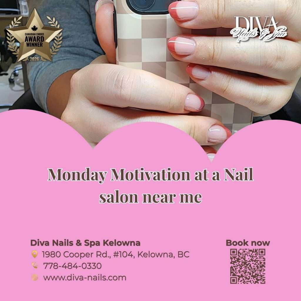 Monday Motivation at a Nail salon near me