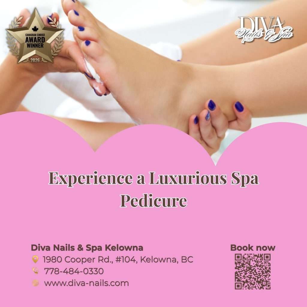 Experience a Luxurious Spa Pedicure | Pedicure Kelowna
