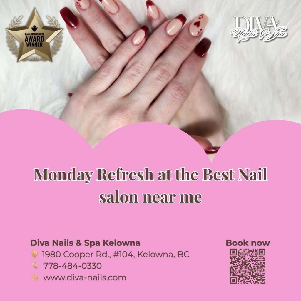 Monday Refresh at the Best Nail salon near me
