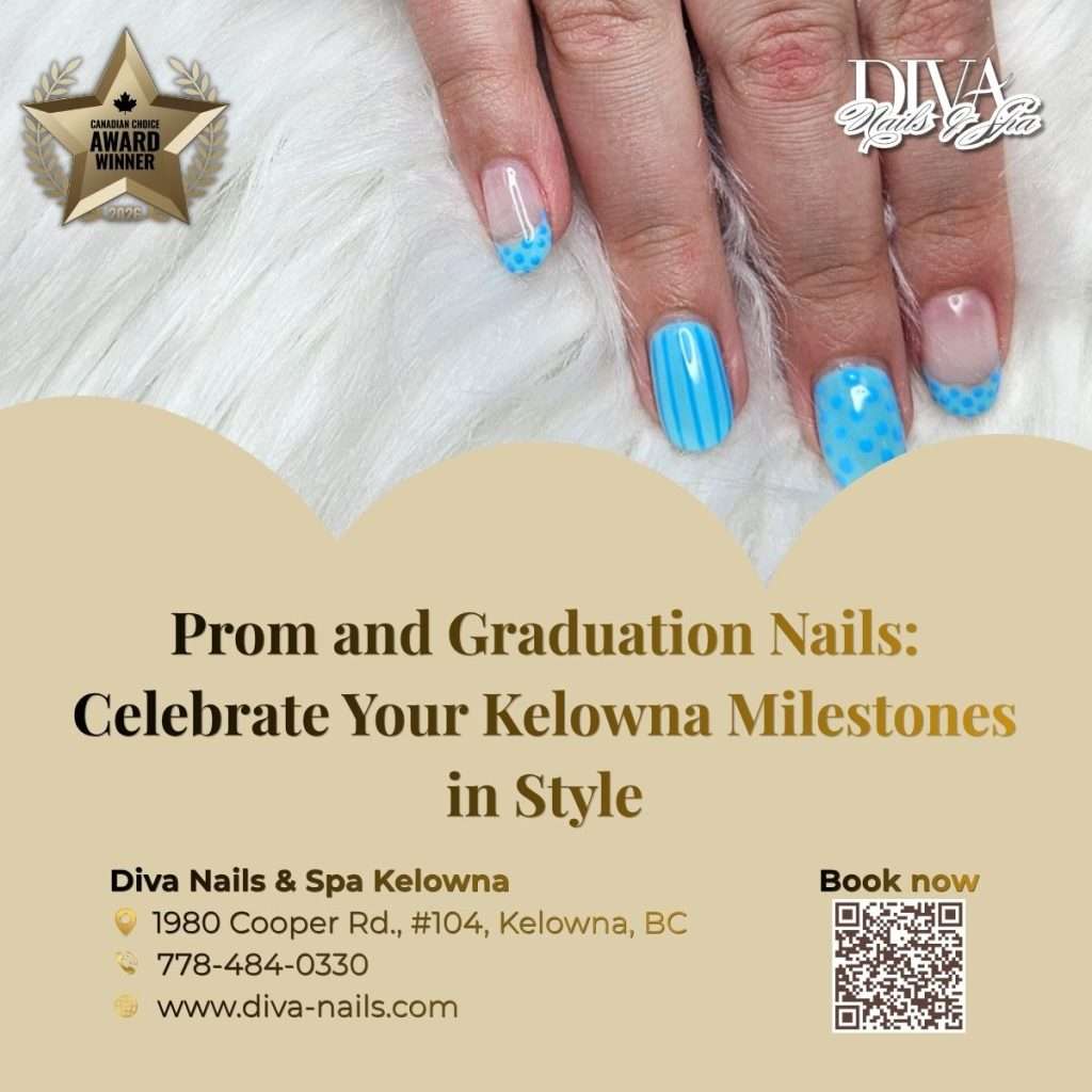 Prom and Graduation Nails: Celebrate Your Kelowna Milestones in Style