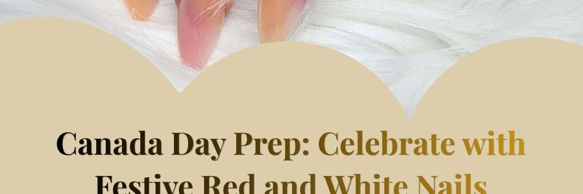 Canada Day Prep: Celebrate with Festive Red and White Nails