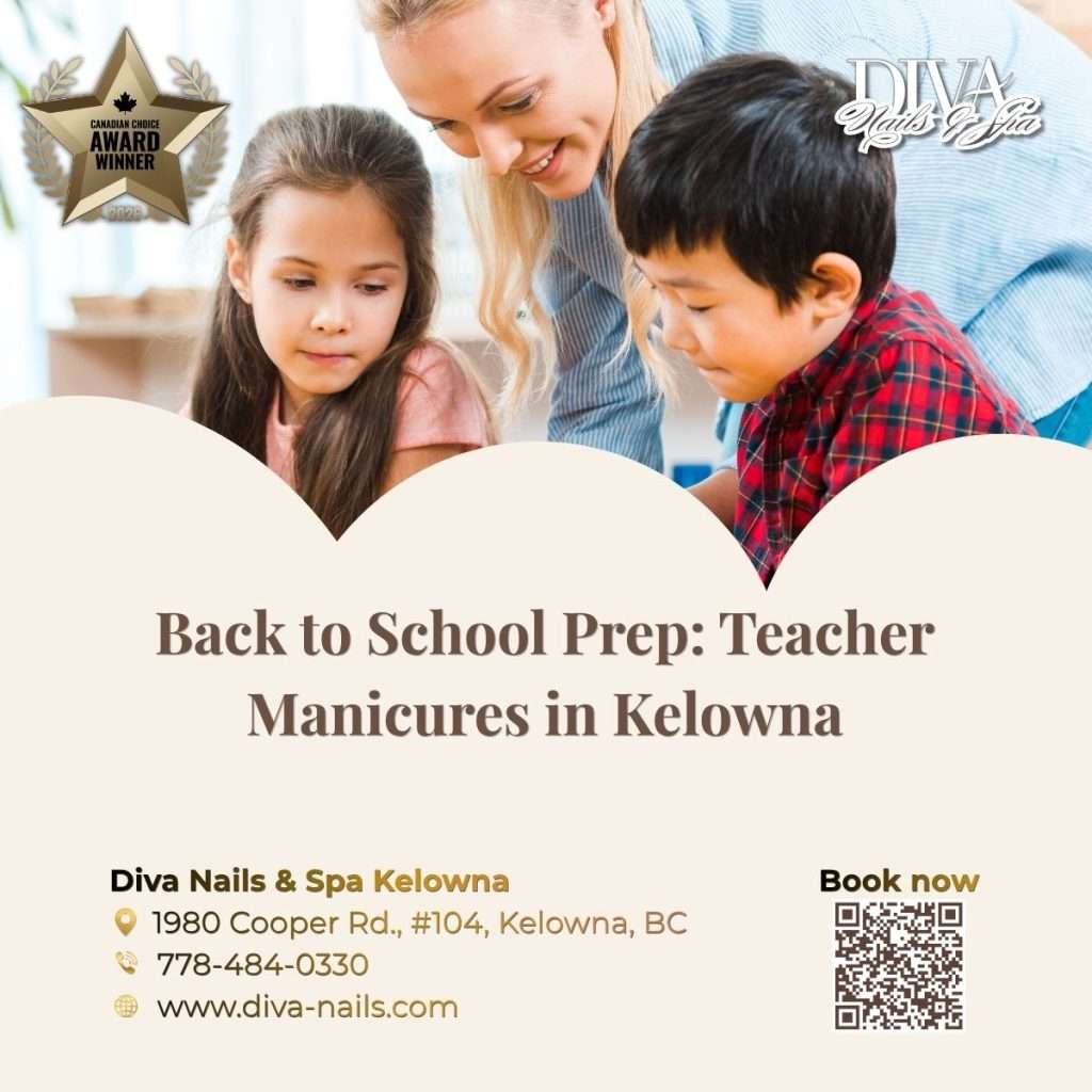 Back to School Prep: Teacher Manicures in Kelowna