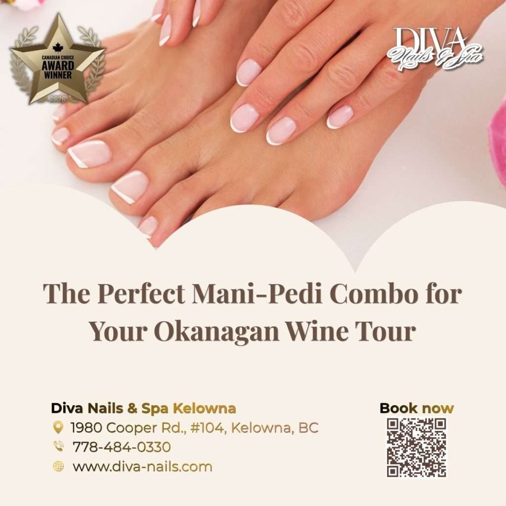 The Perfect Mani-Pedi Combo for Your Okanagan Wine Tour