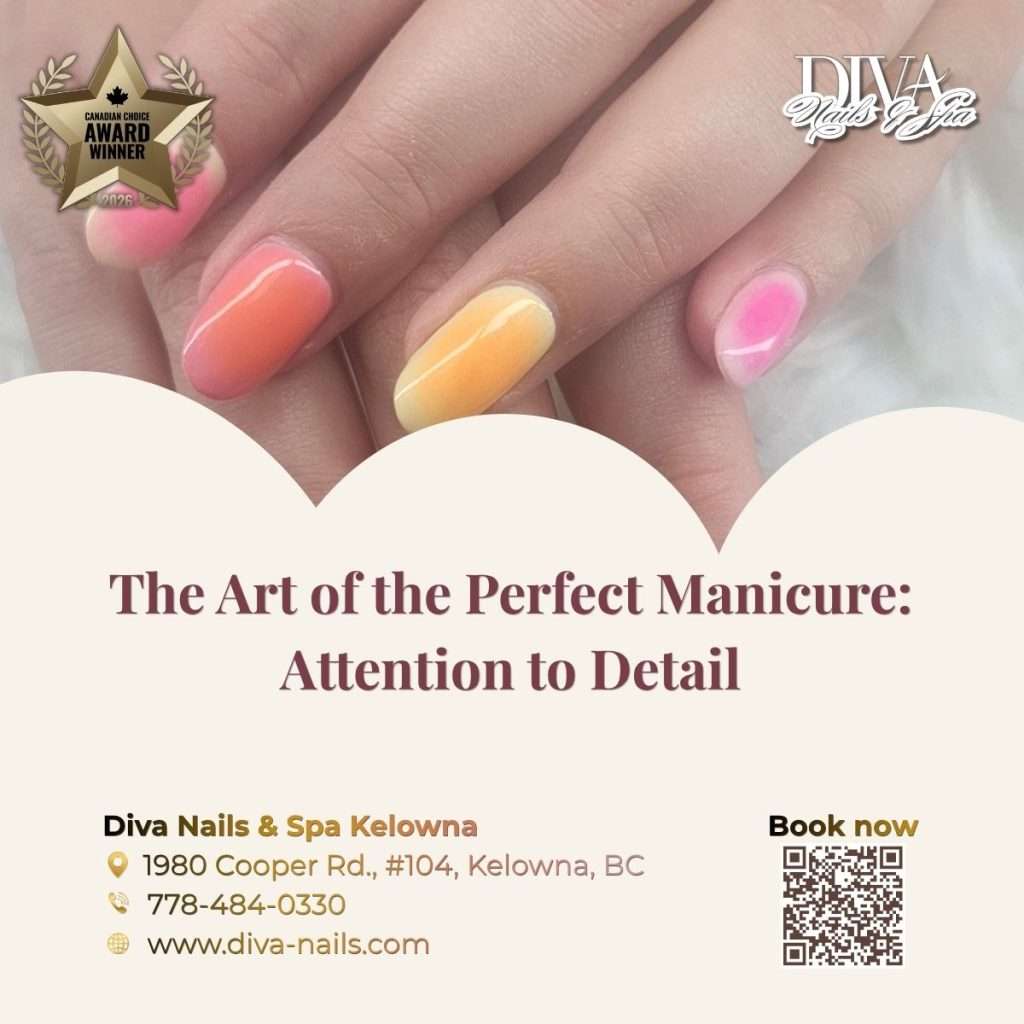 The Art of the Perfect Manicure: Attention to Detail