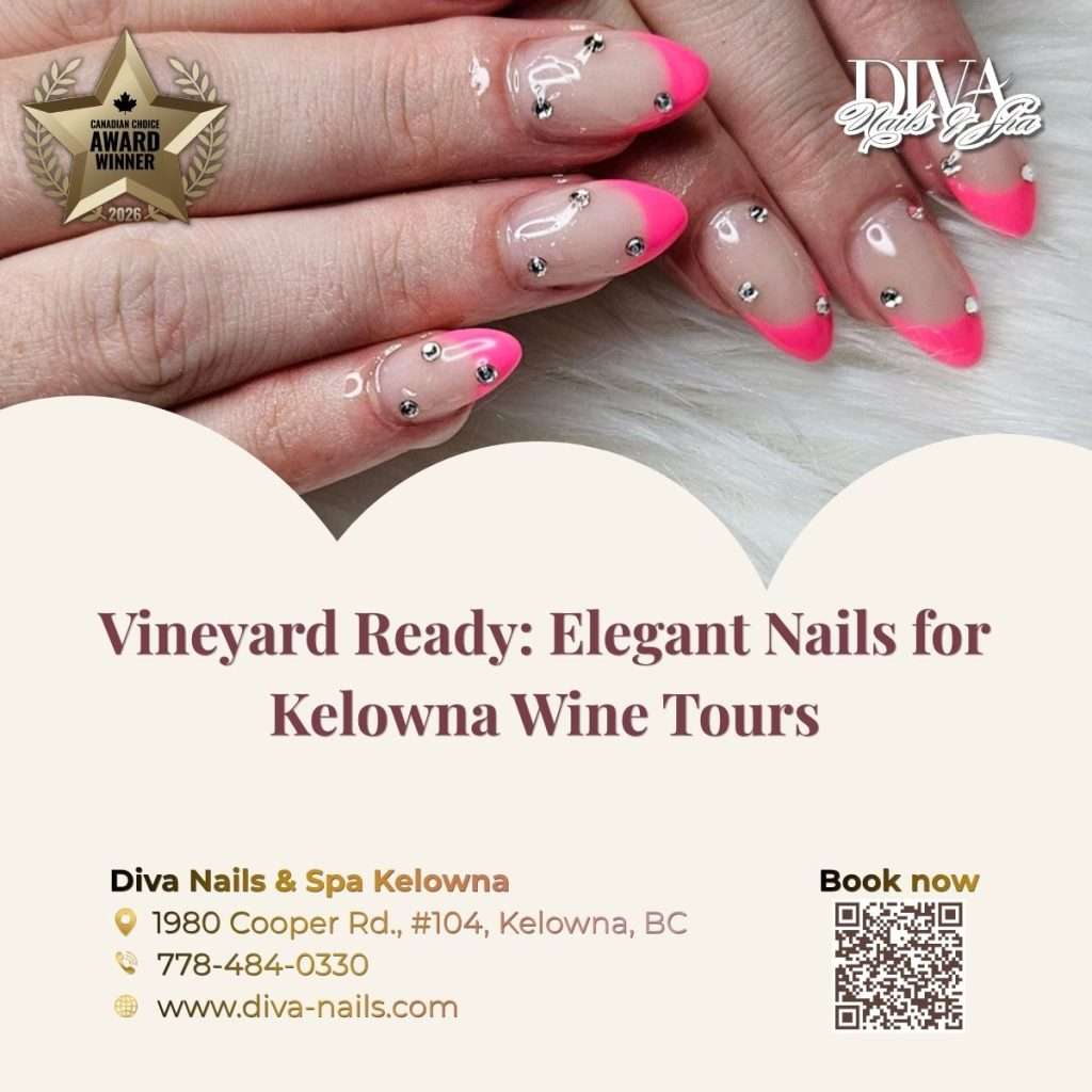 Vineyard Ready: Elegant Nails for Kelowna Wine Tours